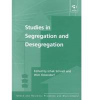 Studies in Segregation and Desegregation