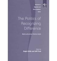 The Politics of Recognizing Difference