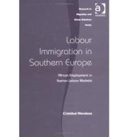 Labour Immigration in Southern Europe