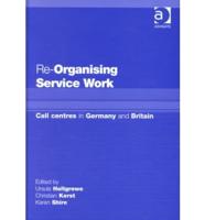 Re-Organising Service Work