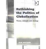 Rethinking the Politics of Globalization