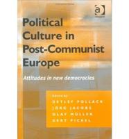 Political Culture in Post-Communist Europe