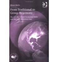 From Traditional to Group Hegemony
