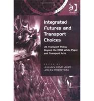 Integrated Futures and Transport Choices