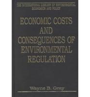 Economic Costs and Consequences of Environmental Regulation