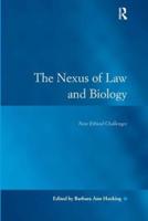 The Nexus of Law and Biology: New Ethical Challenges