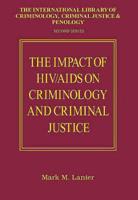 The Impact of HIV/AIDS on Criminology and Criminal Justice