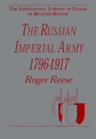 The Russian Imperial Army, 1796-1917