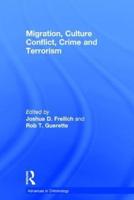 Migration, Culture Conflict, Crime and Terrorism