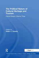 The Political Nature of Cultural Heritage and Tourism
