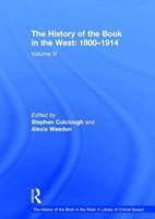 The History of the Book in the West. Volume 4 1800-1914