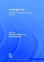 Copyright Law. Volume 3 Copyright in the 21st Century