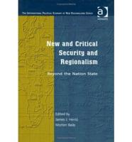 New and Critical Security and Regionalism