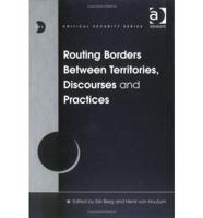 Routing Borders Between Territories, Discourses and Practices