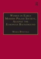 Women in Early Modern Polish Society, Against the European Background