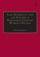Law, Sensibility, and the Sublime in Eighteenth-Century Women's Fiction