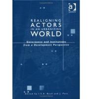 Realigning Actors in an Urbanizing World