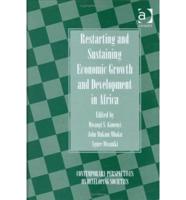 Restarting and Sustaining Economic Growth and Development in Africa