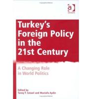 Turkey's Foreign Policy in the Twenty-First Century