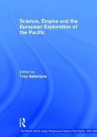 Science, Empire and the European Exploration of the Pacific