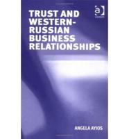 Trust and Western-Russian Business Relationships
