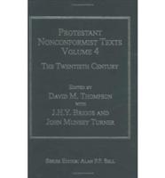 Protestant Nonconformist Texts. Vol. 4 Twentieth Century