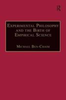Experimental Philosophy and the Birth of Empirical Science
