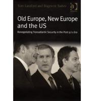 Old Europe, New Europe, and the US