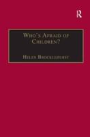 Who's Afraid of Children?