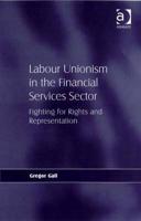 Labour Unionism in the Financial Services Sector