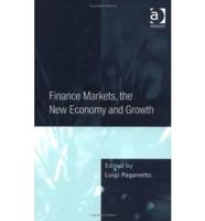 Finance Markets, the New Economy and Growth