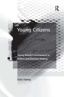 Young Citizens: Young People's Involvement in Politics and Decision Making