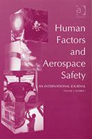 Human Factors and Aerospace Safety: An International Journal