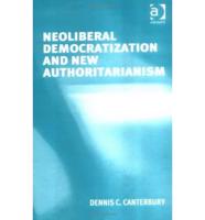 Neoliberal Democratization and New Authoritarianism