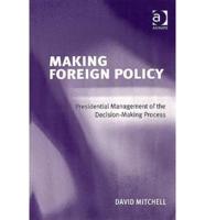 Making Foreign Policy