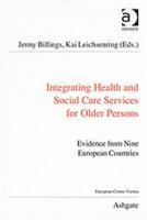 Integrating Health and Social Care Services for Older Persons