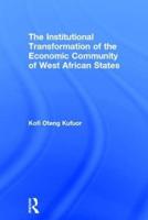 The Institutional Transformation of the Economic Community of West African States