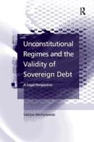 Unconstitutional Regimes and the Validity of Sovereign Debt: A Legal Perspective
