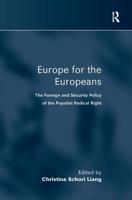 Europe for the Europeans: The Foreign and Security Policy of the Populist Radical Right