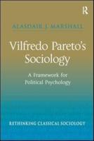 Vilfredo Pareto's Sociology: A Framework for Political Psychology