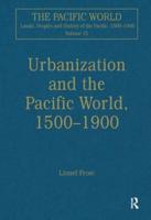 Urbanization and the Pacific World, 1500-1900