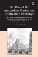 The Rise of the Amsterdam Market and Information Exchange