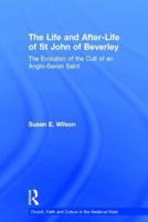 The Life and After-Life of St. John of Beverley