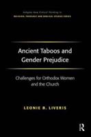 Ancient Taboos and Gender Prejudice: Challenges for Orthodox Women and the Church