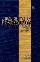Reading and Writing Italian Homosexuality: A Case of Possible Difference