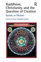 Buddhism, Christianity and the Question of Creation: Karmic or Divine?