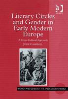 Literary Circles and Gender in Early Modern Europe