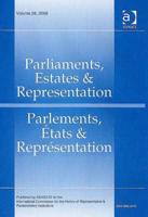 Parliaments, Estates & Representation/Parlements, États & Représentation