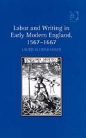 Labor and Writing in Early Modern England, 1567-1667