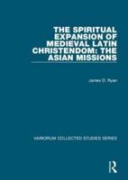 The Spiritual Expansion of Medieval Latin Christendom